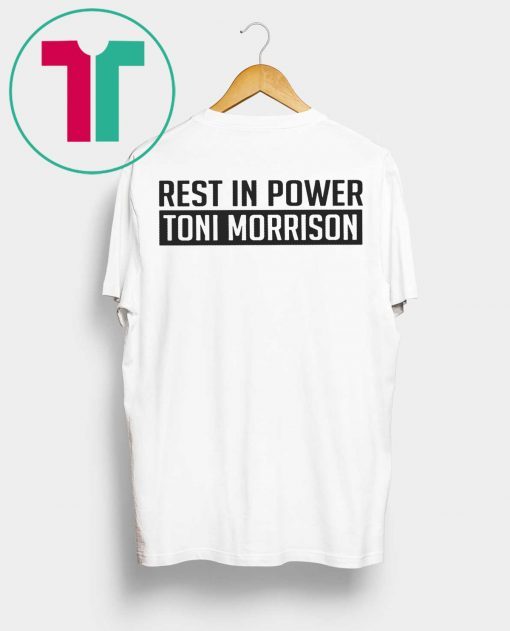 Rest In Power Toni Morrison T-Shirt