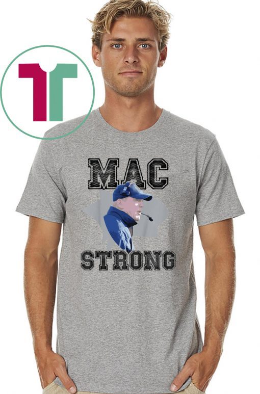 Mac Strong Offcial Tee Shirt