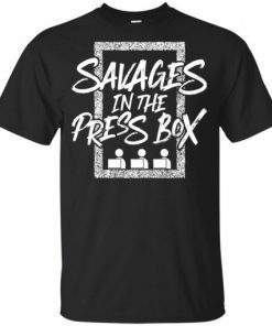 Savages In The Press Box 2019 T-Shirt