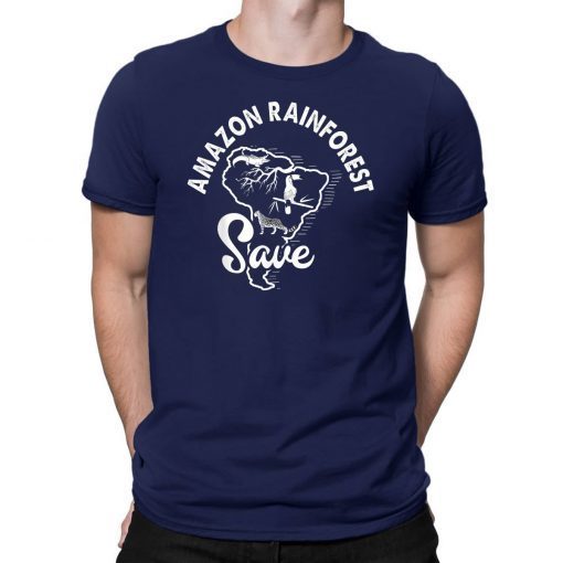 Save The Amazon Rainforest #Prayforamazonia Mens 2019 Tee Shirts