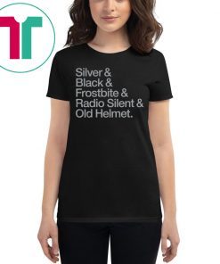 Silver & Black & Frostbite & Radio Silent & Old Helmet Unisex Shirt