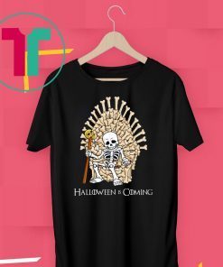 Skeleton Bones Throne Halloween is Coming T-Shirt