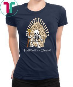 Skeleton Bones Throne Halloween is Coming T-Shirt