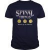 Spinal things these go to Eleven Stranger Things shirts