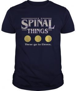 Spinal things these go to Eleven Stranger Things shirts