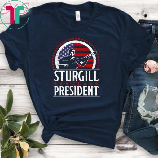 Sturgill For President American Flag T-Shirts