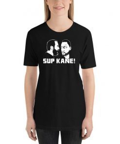 Sup Kane T-Shirt