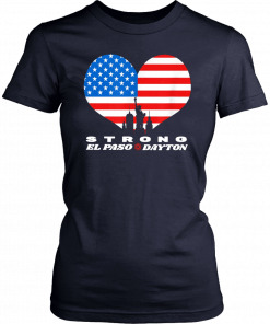 Support El Paso Dayton Strong Shirts USA Flag Unisex T-Shirt