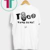 Taco Tuuesday Lebron James Lyfe Funny T-Shirt