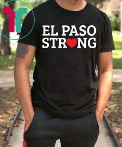 Texas El Paso Strong Shirt