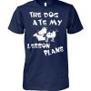 The dog ate my lesson plans shirt and unisex long sleeve shirts