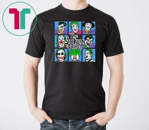 The joker bunch shirt