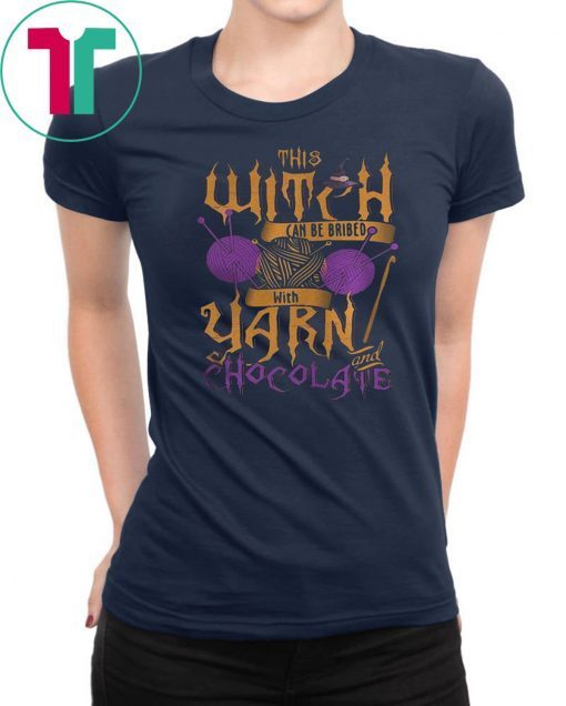 The witch can be bribed with yarn chocolate Halloween T-shirt