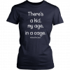 There’s A Kid My Age In A Cage Close The Camps T-Shirt