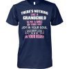 There’s nothing like a grandchild to put a smile on your face shirt