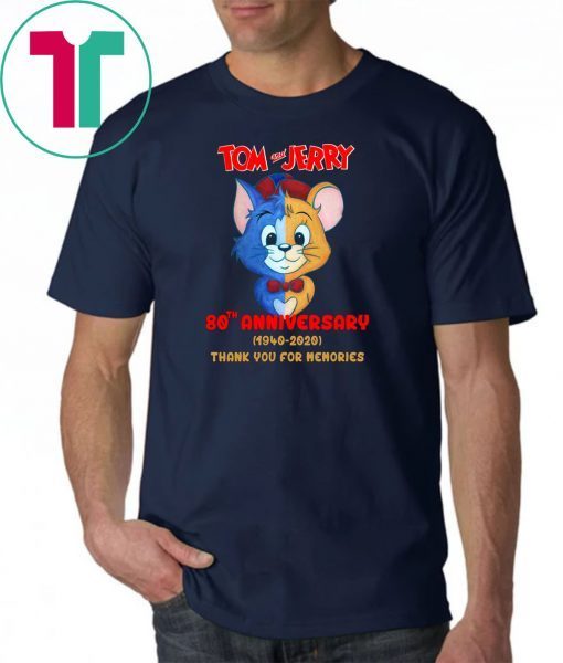 Tom and jerry 80th anniversary 1940-2020 thank you for the memories shirt 1