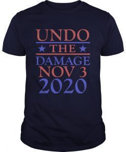 Undo the damage nov 3 2020 shirts