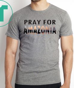 Pray For Amazonia Mens Womens T-Shirts
