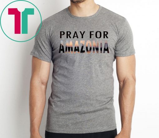 Pray For Amazonia Mens Womens T-Shirts