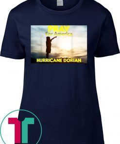 Pray for America Safe People Hurricane Dorian 2019 T-Shirt