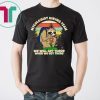 Mycologist Sloth Hiking Club We Might Not Get There 2019 Tee Shirt