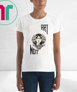 Make Art not War Obey Grey Unisex Shirt