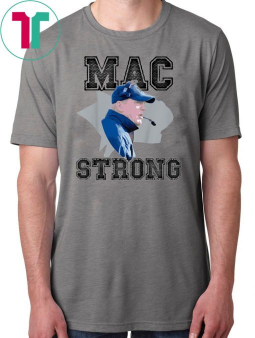 Men Mac Strong Tee Shirts