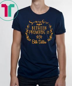 Somewhere Between Proverbs 31 & Beth Dutton Unisex Tee Shirt