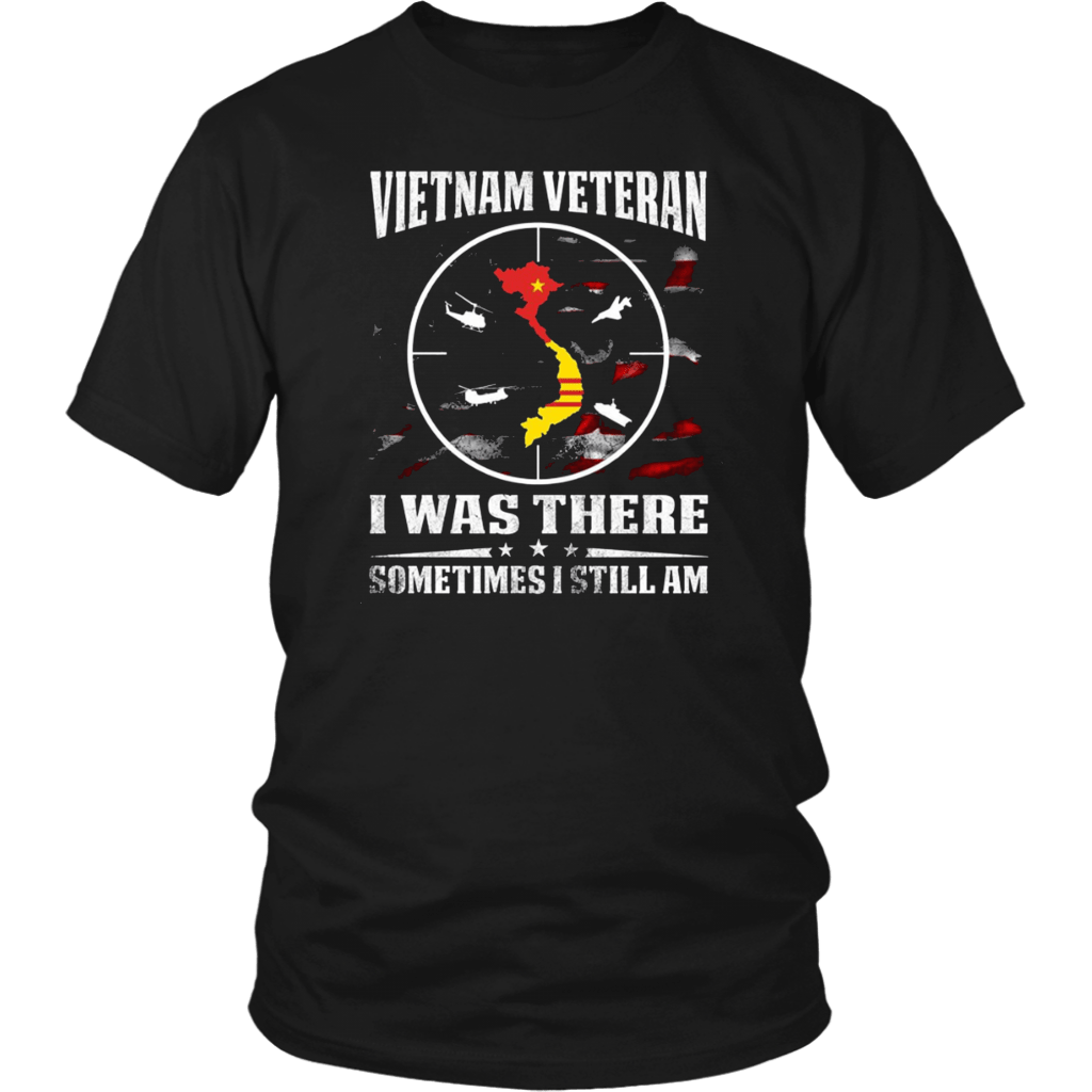 Vietnam veteran I was there sometimes I still am shirt and crew neck ...