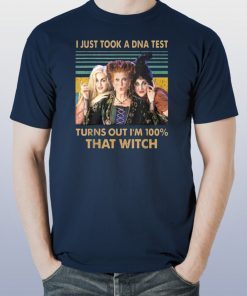 Vintage I just took a dna test turns out I’m 100% that witch hocus pocus shirt