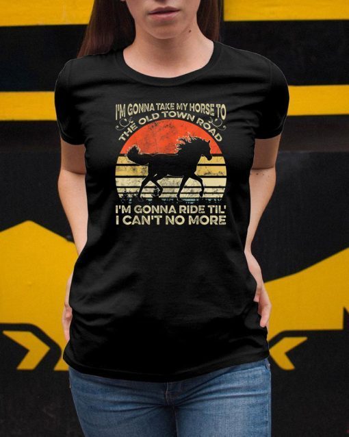 Vintage I’m gonna take my horse to the old town road shirt