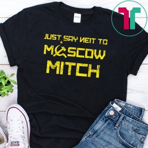 Vintage Say Neit To Moscow Mitch Anti Trump Russia Soviet Gift Tees Kentucky Democrats Gift Funny Tee Shirt