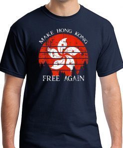 Vintage hong kong china flag make HK free again 2019 Tee shirt