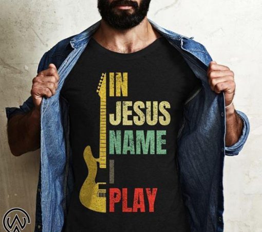 Vintage in Jesus name I play guitar shirt and crew neck sweat T-Shirt