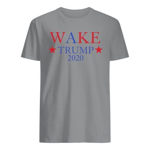 WAKE Trump 2020 Shirts