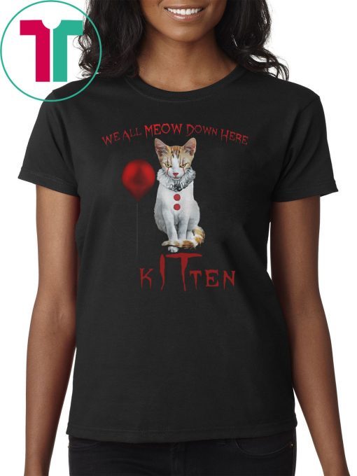 We all meow down here clown cat kitten halloween shirt