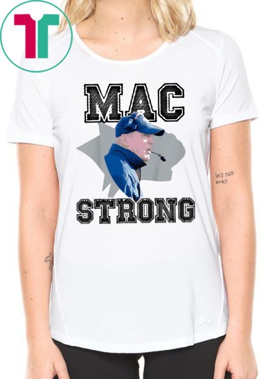 Mac Strong Tee Shirt