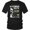 Joker I’m a november guy I have 3 sides the quiet and sweet the funny and crazy Shirt