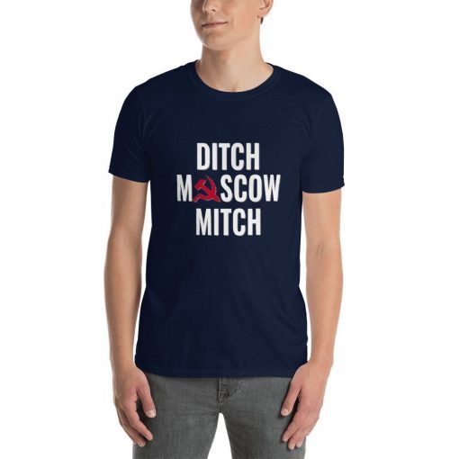 ditch moscow mitch shirt moscow mitch Unisex Gift T-Shirt