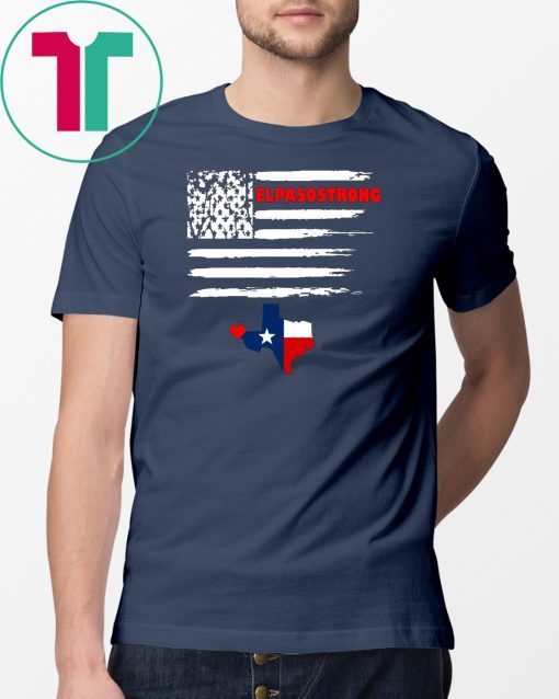 el paso strong T-Shirt pray for el paso texas el paso T-Shirt