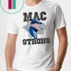 Mac Strong Unisex Tee Shirt