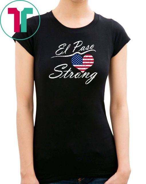 funny vintage El Paso Strong El Paso Texas Heart Tee T-Shirt