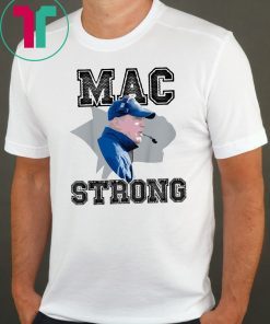 Mac Strong Unisex Tee Shirt