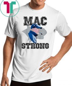 Mac Strong Offcial Tee Shirt