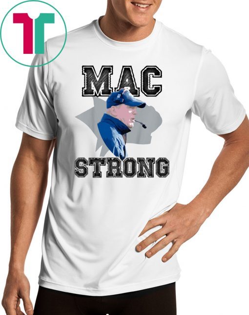 Mac Strong Offcial Tee Shirt