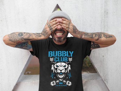 Bubbly club Chris jericho 2019 T-Shirts