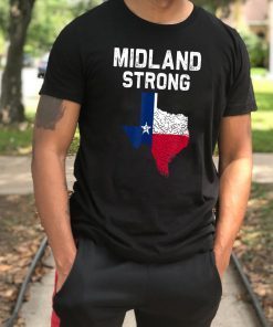 Odessa Strong Midland strong Texas T-Shirt