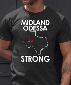 Pray for Midland Odessa Strong T-Shirt