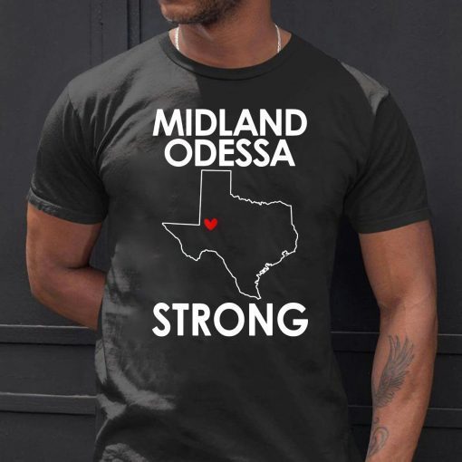 Pray for Midland Odessa Strong T-Shirt