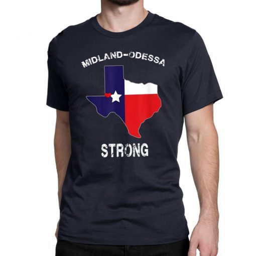 Odessa Midland Strong Midland Odessa Tee Shirt